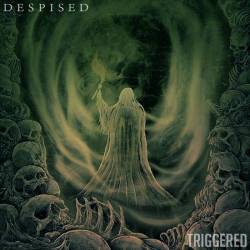 Despised (AUS) : Triggered